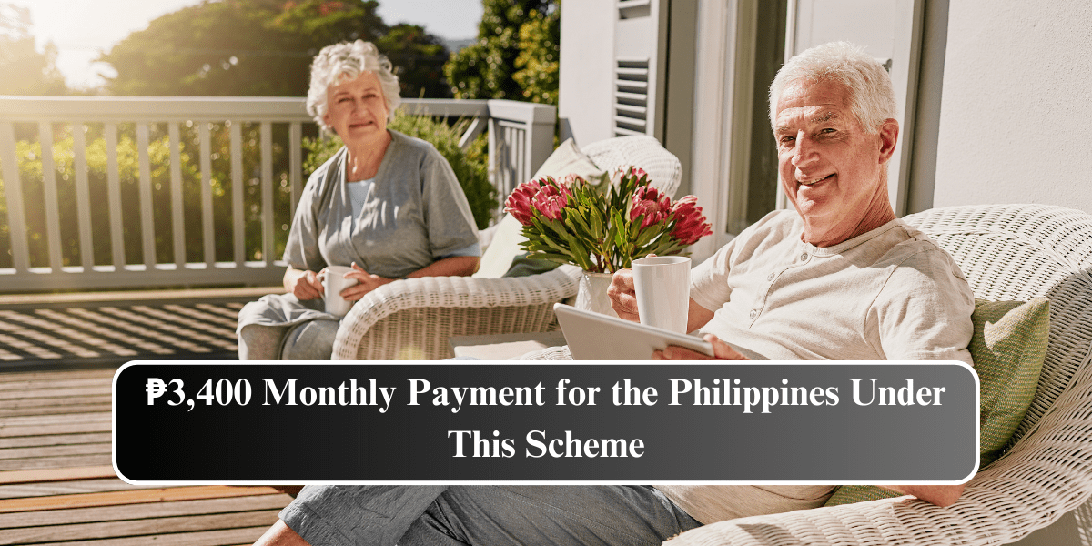 ₱3,400 Monthly Payment for the Philippines Under This Scheme