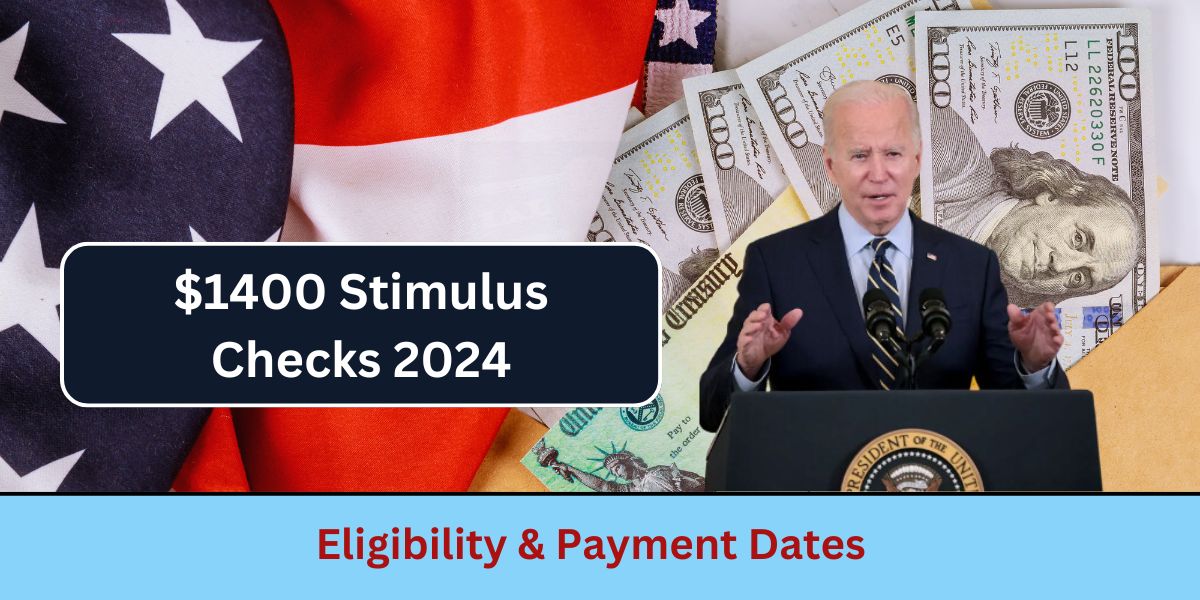 $1400 Stimulus Checks 2024