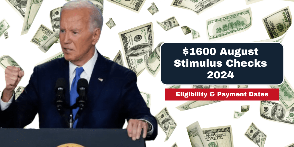 $1600 August Stimulus Checks 2024