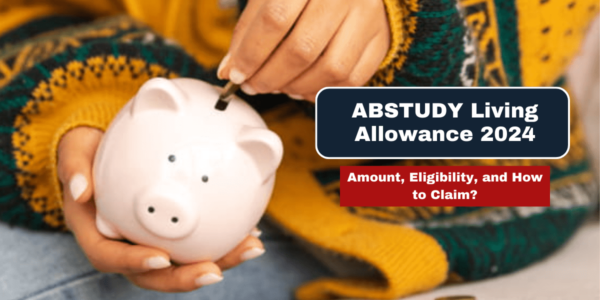 ABSTUDY Living Allowance 2024