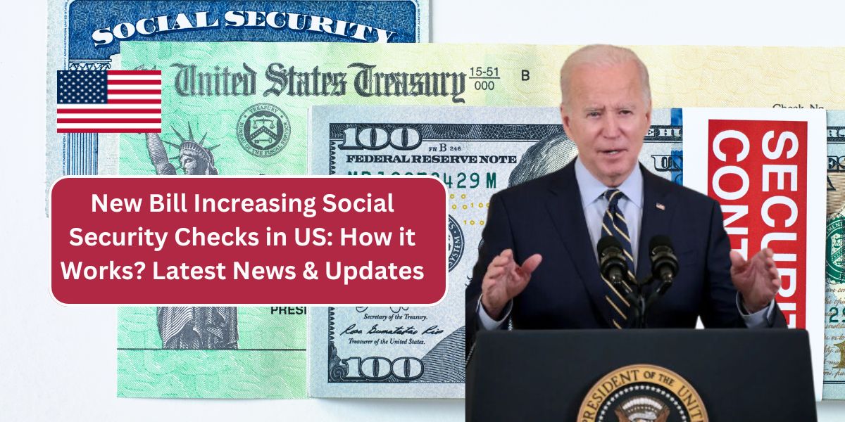 New Bill Increasing Social Security Checks in US: How it Works? Latest News & Updates