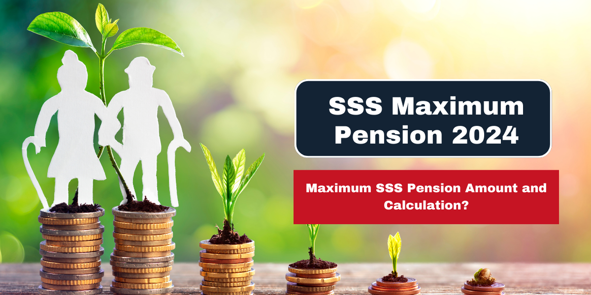 SSS Maximum Pension 2024