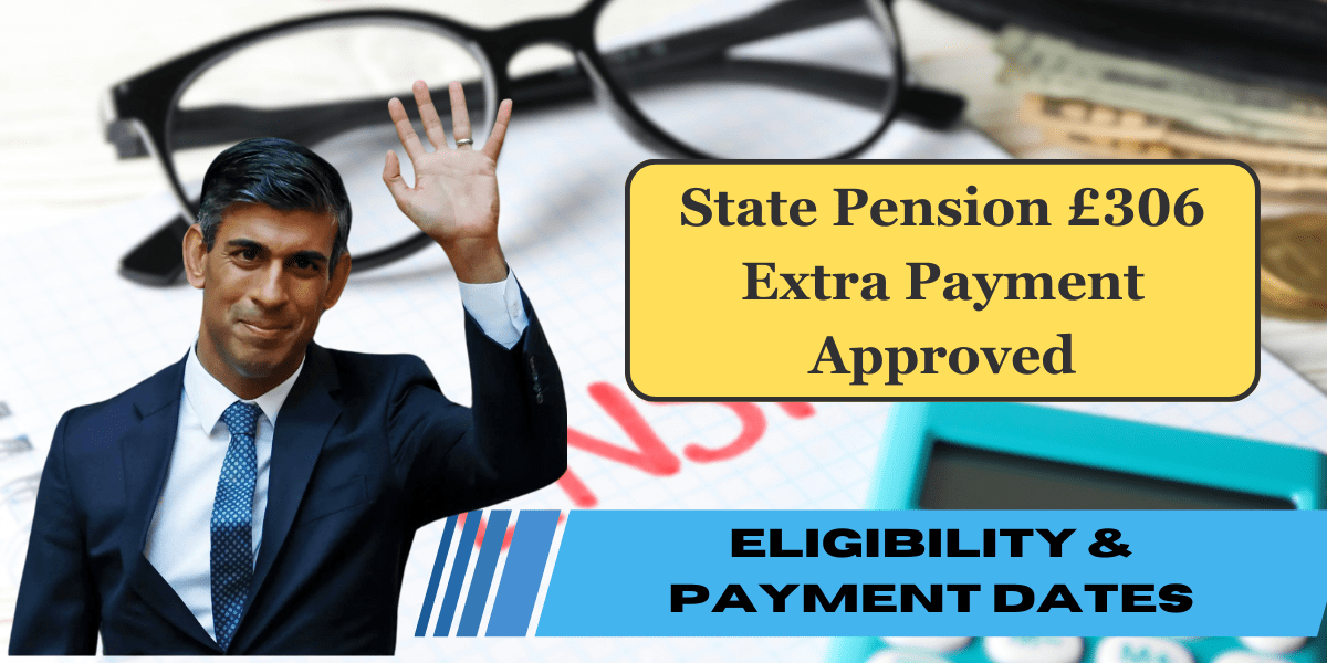 State Pension £306 Extra Payment Approved