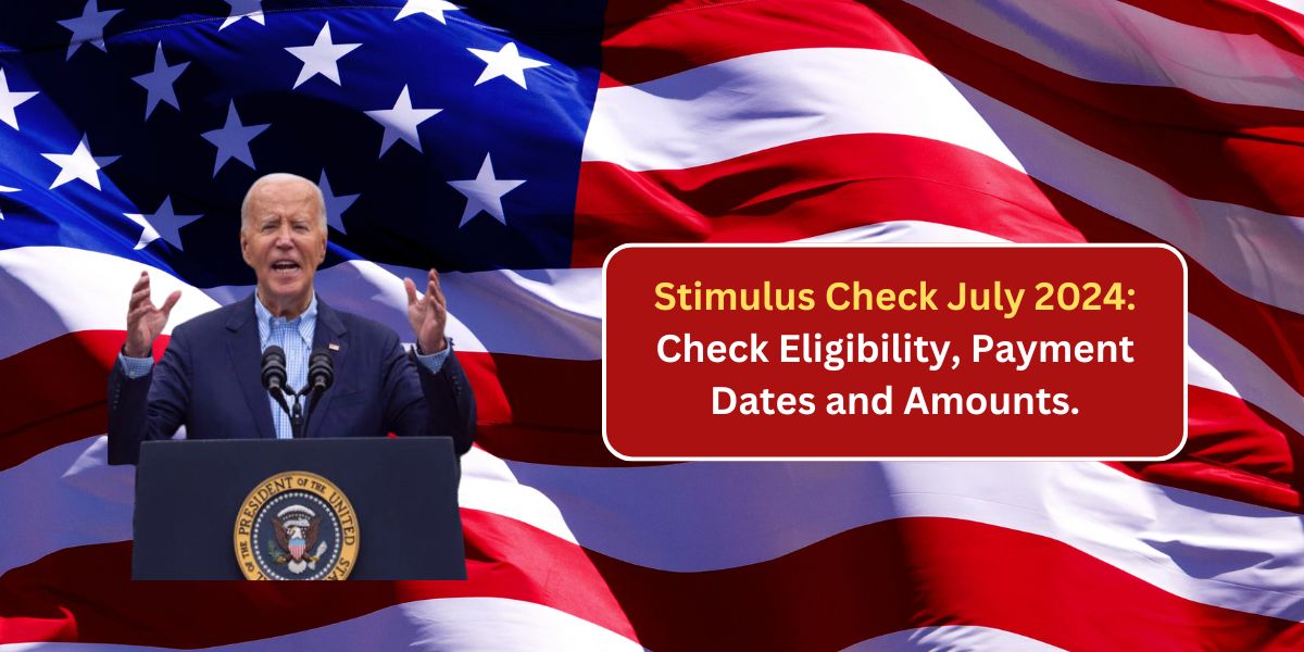 Stimulus Check July 2024