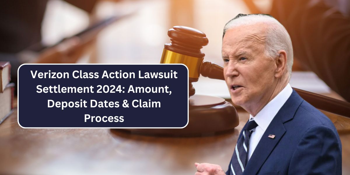 Verizon Class Action Lawsuit Settlement 2024: Amount, Deposit Dates & Claim Process