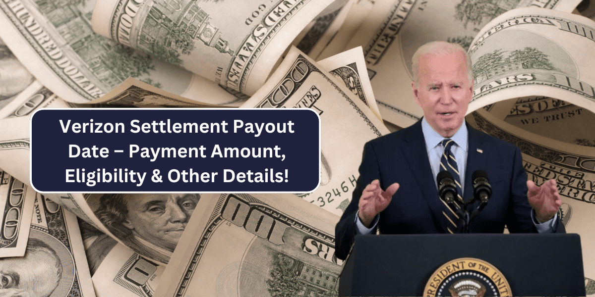 Verizon Settlement Payout Date – Payment Amount, Eligibility & Other Details!